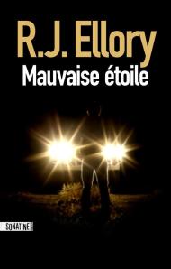 1ère de couverture "Mauvais étoile" de RJ ELLORY aux Editions Sonatine